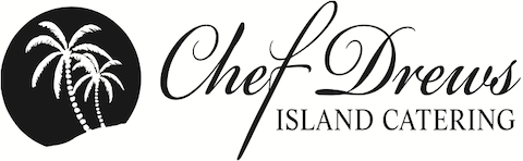 Chef Drew's Island Catering